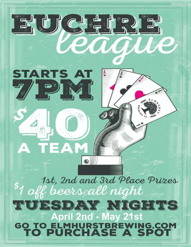 Euchre League Tuesday Nights! 8 Weeks Tuesday April 2nd-Tuesday May 21st 7:00PM